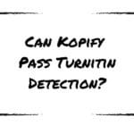 Can Kopify Pass Turnitin Detection?
