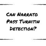 Can Narrato Pass Turnitin Detection?