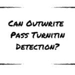 Can Outwrite Pass Turnitin Detection?
