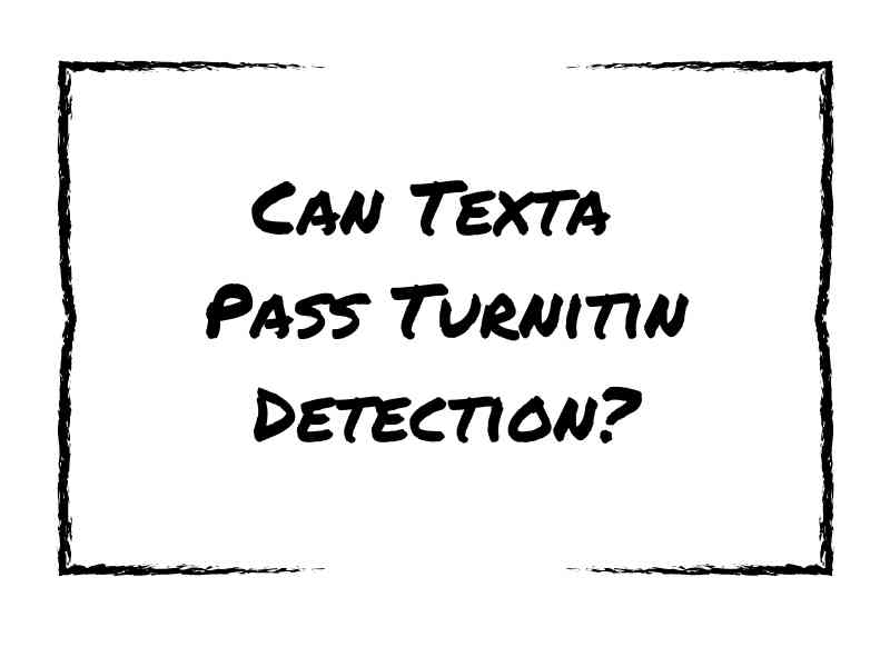 Can Texta Pass Turnitin Detection?